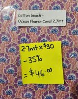 Cotton Beach  Ocean Flower Coral x 2.7mt