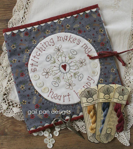 Gail Pan Designs -  Stitching Makes My Heart Happy Sewing Folder